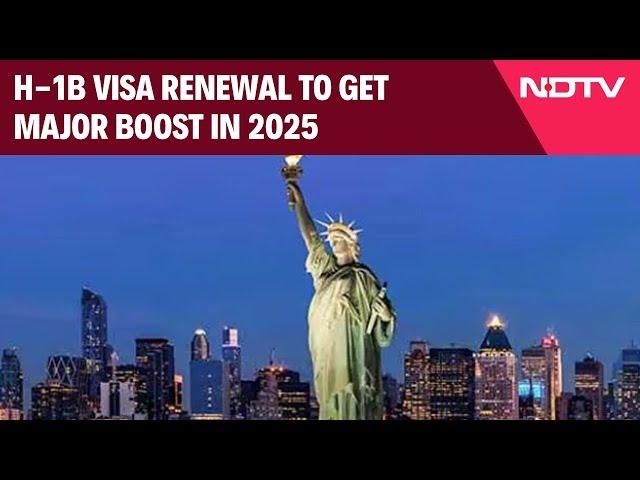 H-1B Visa Renewal To Get Major Boost In 2025. Indians To Benefit Most