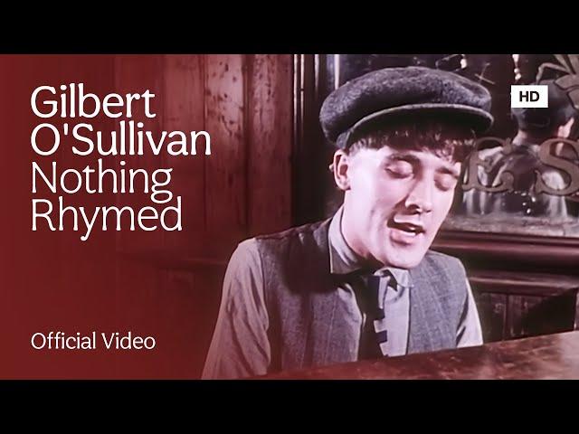 Gilbert O'Sullivan - Nothing Rhymed (Official HD Music Video)