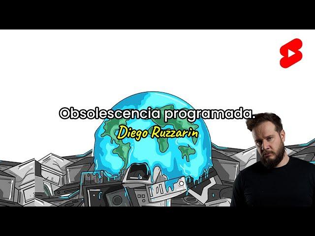 La obsolescencia programada.