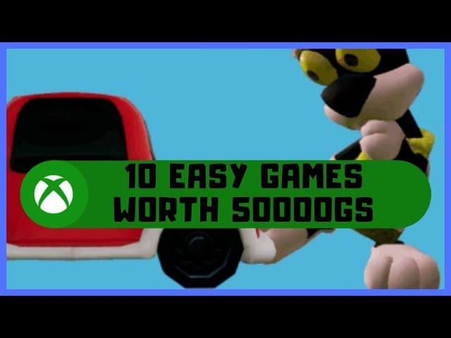 10 Easy Games Worth 50,000GS #Xbox