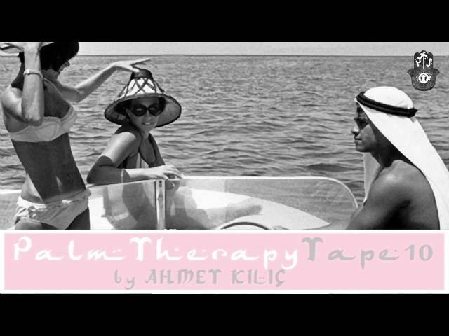 PalmTherapyTape10 Marrakesh - Reach eargasm with Ahmet Kiliç