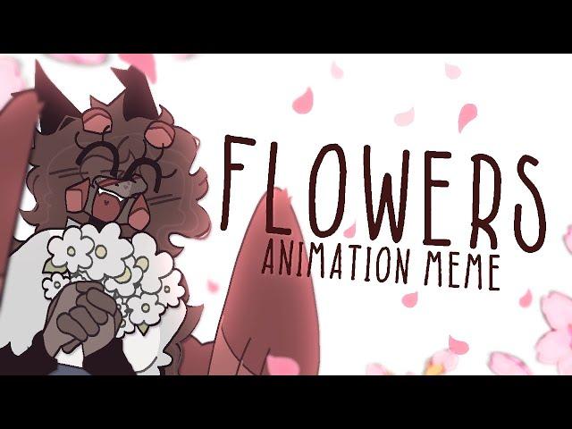 FLOWERS  -  ANIMATION MEME 【 AMV 】 (FlipaClip)