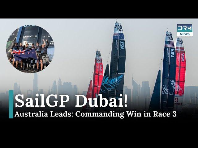 Australia Takes Charge in Dubai SailGP Opener | DRM News | AD11