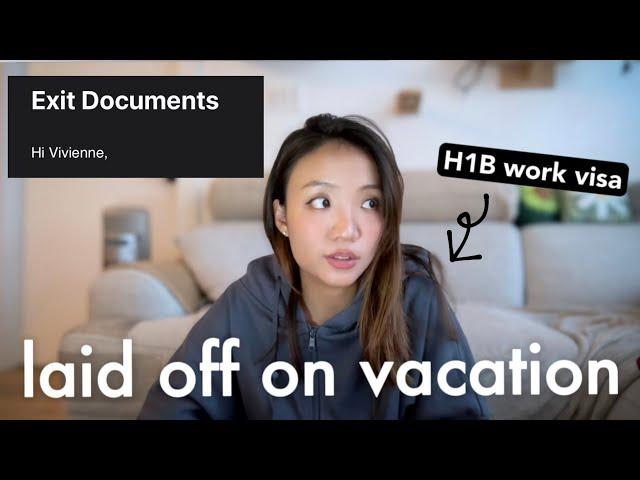 I was laid off outside of the US on a work visa H1B - what to do (negotiation & legal tips)