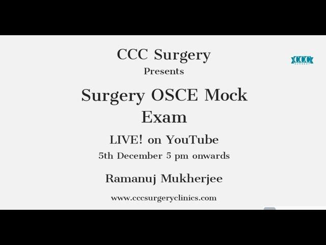 Surgery OSCE Mock Test - Ramanuj Mukherjee - 5th December - 5 pm