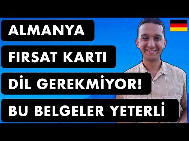 Almanya Fırsat Kartı için Gerekli Evraklar Neler?