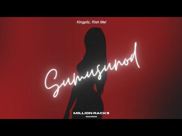 Sumusunod - Kingpilz, Rish Mel (Official Lyric Video)