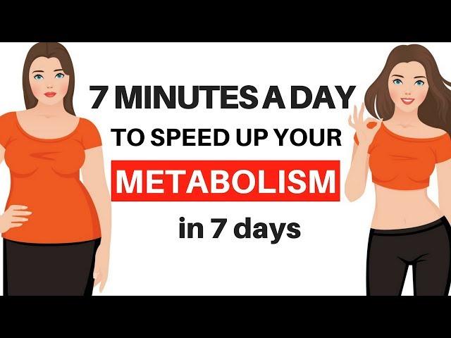 7 DAY CHALLENGE - CALORIE  BURNING 7 MINUTE WORKOUT TO SPEED UP YOUR METABOLISM - START NOW