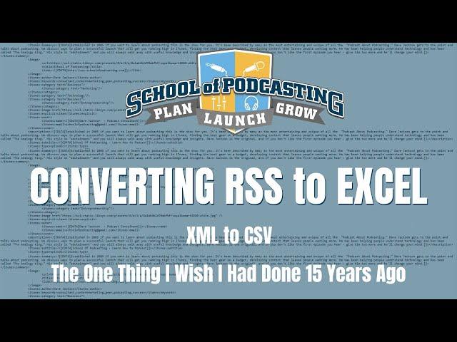 Making a List of Your Episodes: Converting RSS to Excel