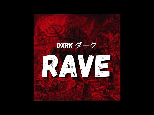 Dxrk ダーク - RAVE (TikTok Song) (i am not a king, i am not a god, i am worse)