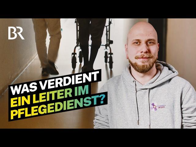 Wenig Geld in der Pflege? Pflegedienstleiter will mit Klischee aufräumen I Lohnt sich das? I BR