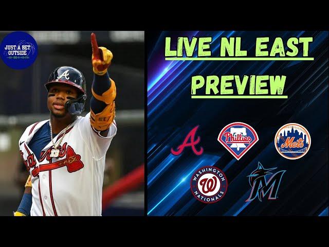 LIVE- MLB National League East Preview, Futures, Bets, & Predictions!