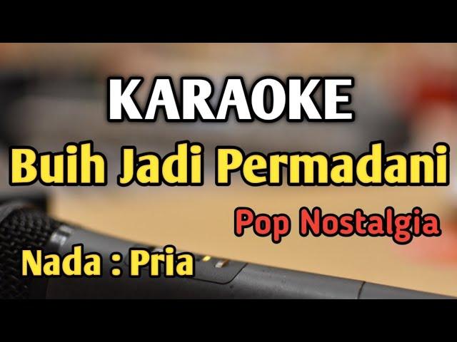 BUIH JADI PERMADANI - KARAOKE || NADA PRIA COWOK || Pop Nostalgia || Exist || Live Keyboard