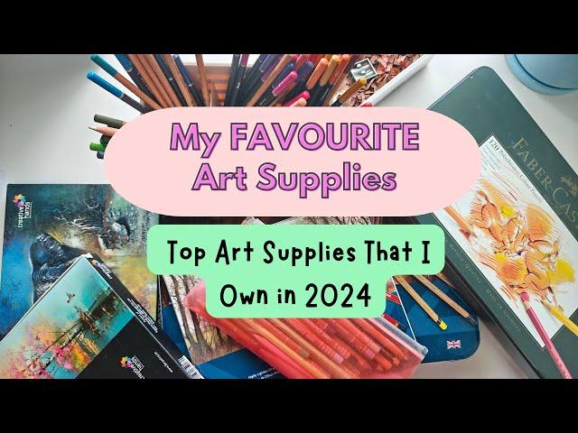  My FAVOURITE Art Supplies  Top Art Supplies That I Own in 2024 #artsupplies #artsupplyhaul