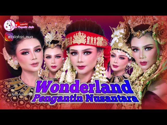 WONDERLAND | BERBAGAI PENGANTIN ADAT NUSANTARA