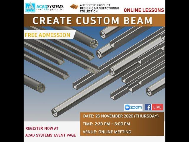 Create Custom Beam by Acad Systems Sdn. Bhd.
