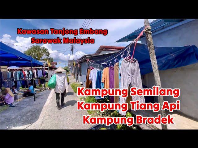 Kampung Semilang, Kampung Tiang Api, Kampung Bradek (SARAWAK MALAYSIA) #2024 #sarawak