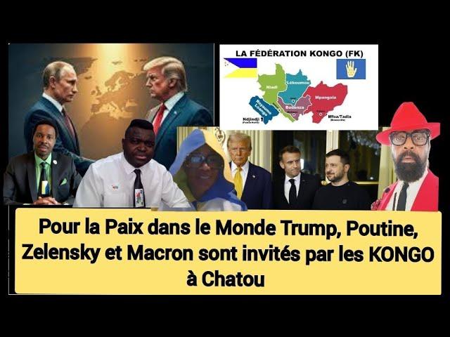 Pour la Paix dans le Monde Trump, Poutine, Zelensky et Macron sont invités par les KONGO à Chatou