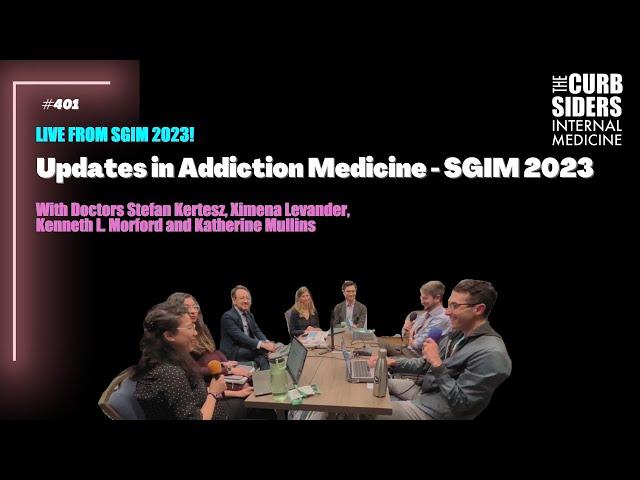 #401 Updates in Addiction Medicine - SGIM 2023