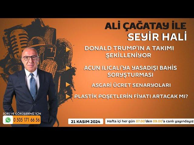 Ali Çağatay ile Seyir Hali Canlı (21.11.2024)