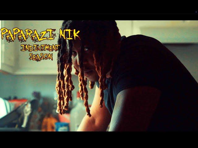 Paparazi Nik   "Indictment Season" (Official Video)