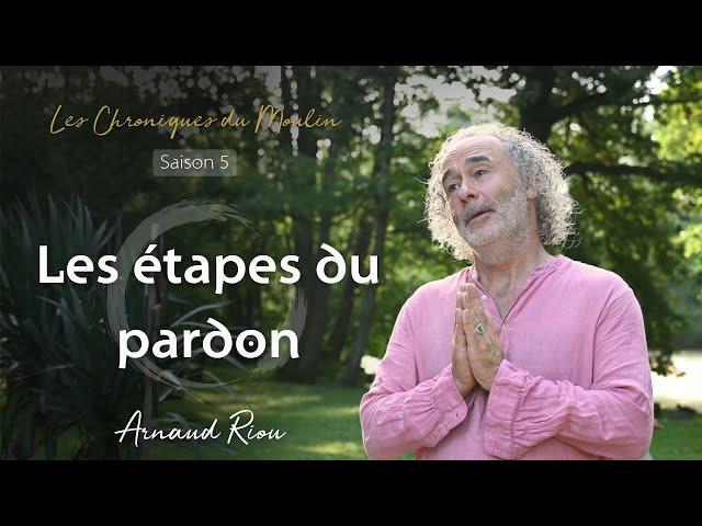 Les étapes du pardon - Arnaud Riou