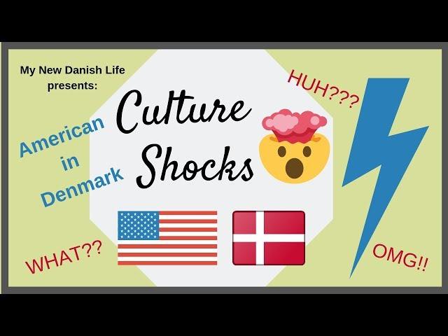 Culture Shocks / American in Denmark / Expat Life