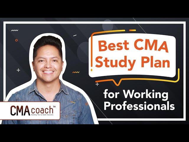 CMA Study Plan for Working Professionals