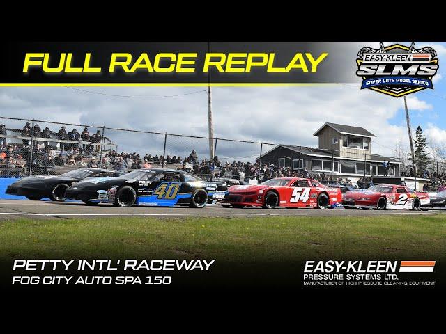FULL RACE: Easy-Kleen Super Late Model Series | 2024 Fog City Auto Spa 150 @ Petty Intl' Raceway