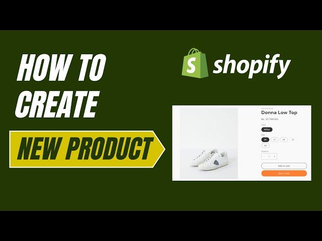 How to Create Product on Shopify | Step-by-Step