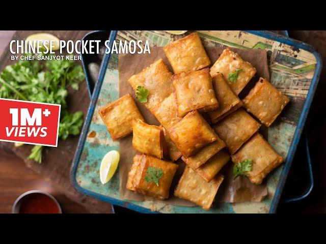 Chinese Pocket Samosa | Monsoon Special Recipe | Chef Sanjyot Keer