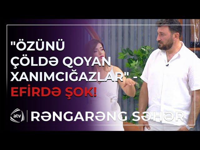 EFİRİ TƏRK EDƏN Aydın Sani - “Glamurkalar! Siz kimsiz?” / Rəngarəng Səhər