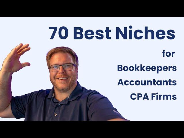 70 BEST NICHES for Bookkeeping Businesses, CPA Firms & Accounting Firms B2B Marketing Niches