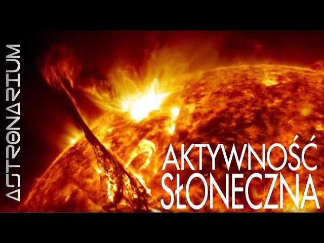 Aktywność słoneczna - Astronarium odc. 6