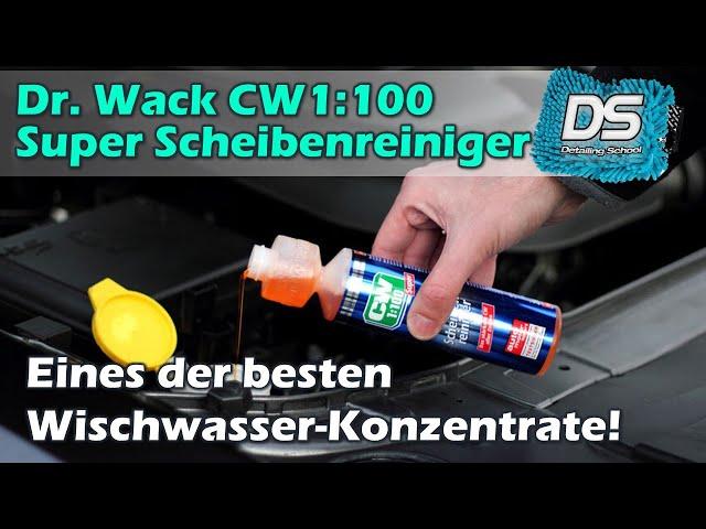 Eines der BESTEN Wischwasser-Konzentrate: Dr. Wack CW1:100 Scheiben-Reiniger