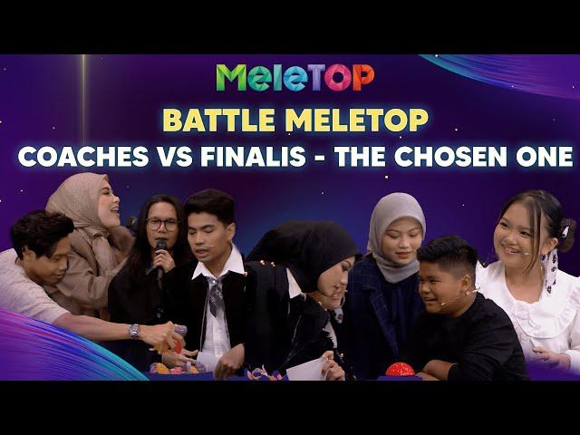 Battle MeleTOP : Soalan 'Rapid Fire' - Coaches vs Finalis The Chosen One |  MeleTOP | Hawa & Namie