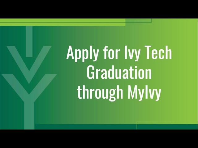 MyIvy Guide: Apply to Graduate with Ivy Tech