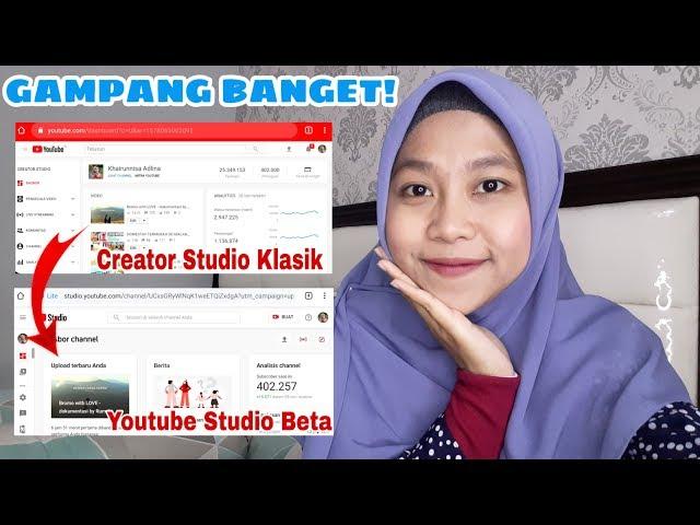 CARA BUKA YOUTUBE STUDIO BETA DARI HP by Khairunnisa Adlina #YoutubeStudioBeta