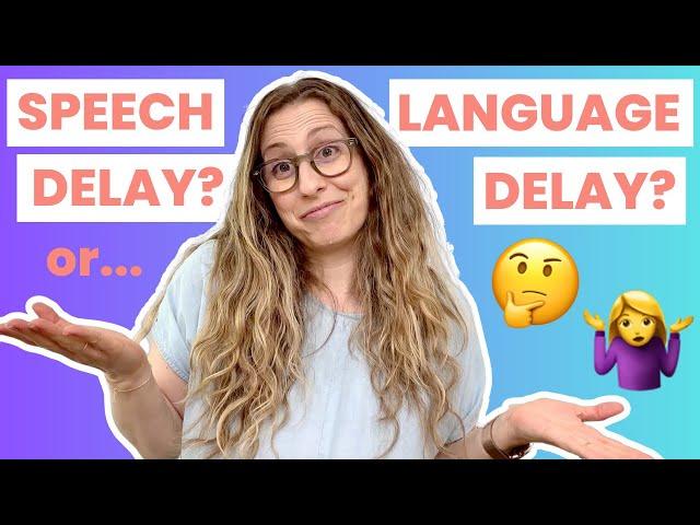 Toddler Speech Delay vs Language Delay