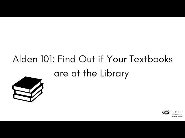 Alden 101: Find out if Your Textbooks are at the Library