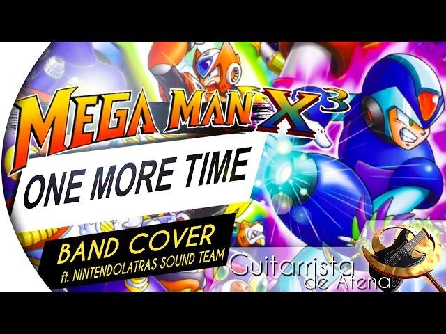 Megaman X3 - One More Time (Guitar Cover by Guitarrista de Atena feat. Nintendólatras Sound Team)