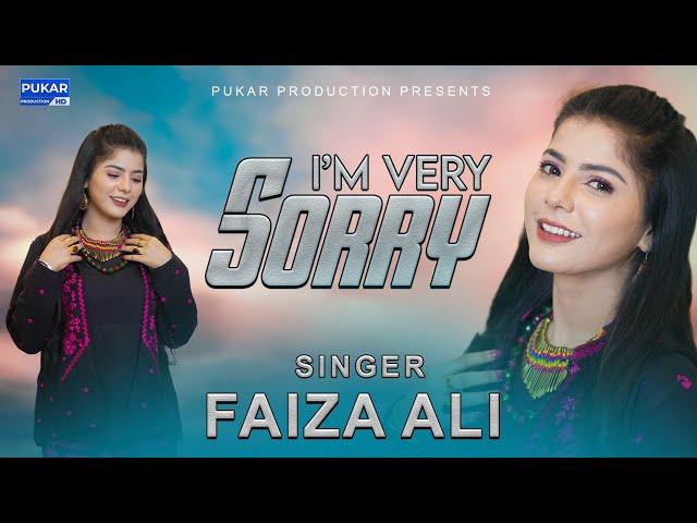 I'm Very Sorry - Faiza Ali - Official Video - Full HD - Pukar Production