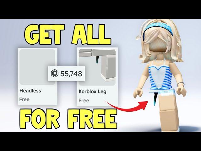 HURRY! GET FREE HEADLESS & KORBLOX + FREE ROBUX2024