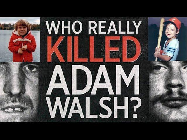 The Death of Adam Walsh