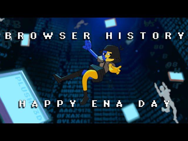 ENA Animation - Browser History | HAPPY ENA DAY 2023 |