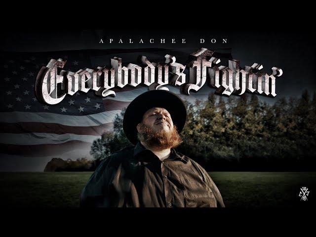 Apalachee Don - Everybody's Fightin' (Official Music Video)