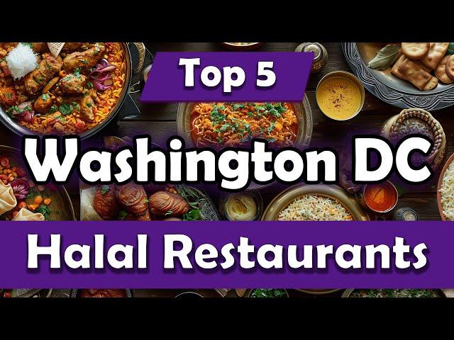 Top 5 Halal Restaurants in Washington DC - English