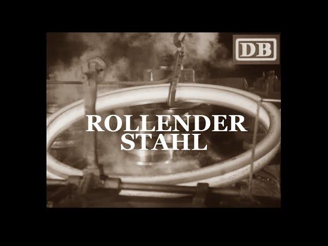 Rollender Stahl - Industriefilm