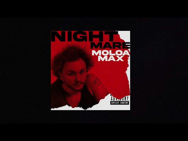 Moloa Max- Nightmare Trailer