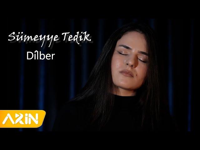 Sümeyye Tedik - Dîlber ( 2022 AKUSTİK )